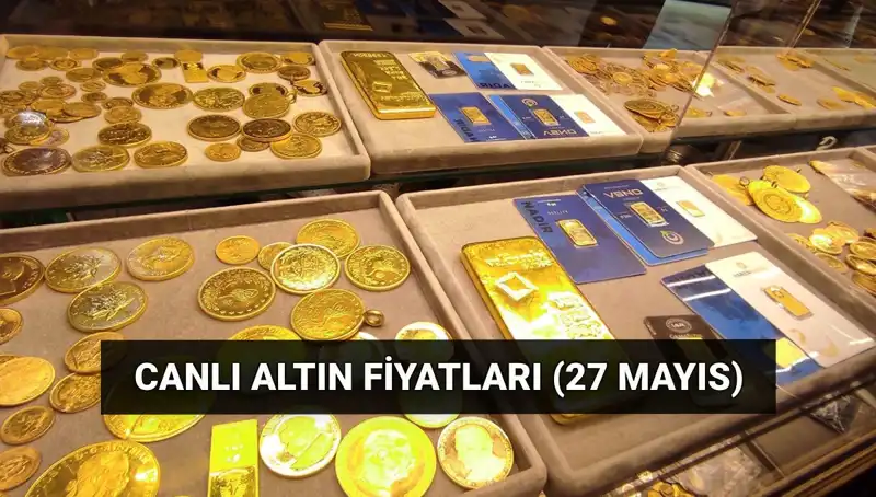 Altın Fiyatları Düşüşe Geçti! 27 Mayıs Güncel Canlı Veriler