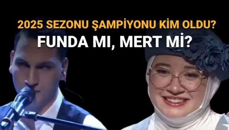 O Ses Türkiye 2025'te Şampiyon Belirlendi: Funda mı, Mert mi?