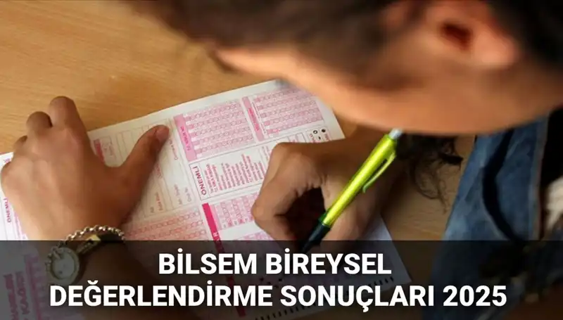 BİLSEM 2025 Değerlendirme Sonuçları Açıklandı: Kayıt Hakkı Kazananlar Belli Oldu