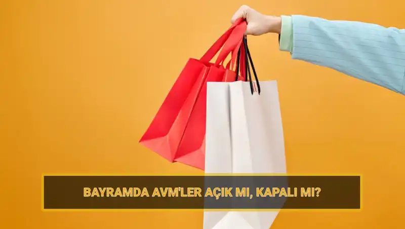 Bayramda Alışveriş Keyfi: AVM’ler Açık mı, Kapalı mı?