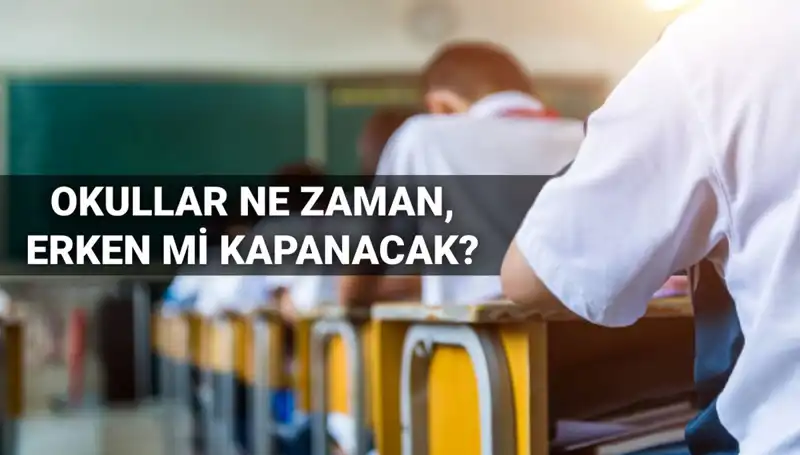 Okullar Ne Zaman Kapanacak? 2024-2025 Eğitim Yılı Sonu Tarihleri