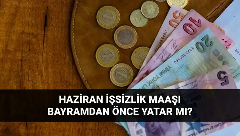 İşsizlik Maaşı Bayram Öncesi Yatar mı? Merak Edilen Tarihler Açıklandı!
