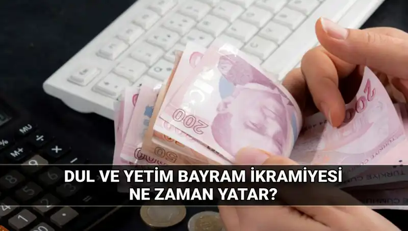 Dul ve Yetim Maaşı Alanlar İçin Kurban Bayramı İkramiyesi Hakkında Her Şey