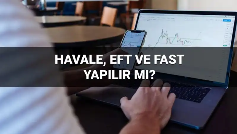 Bayramda Havale, EFT ve FAST İşlemleri: Süreçler ve Hesaba Geçiş Zamanları